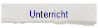 Unterricht